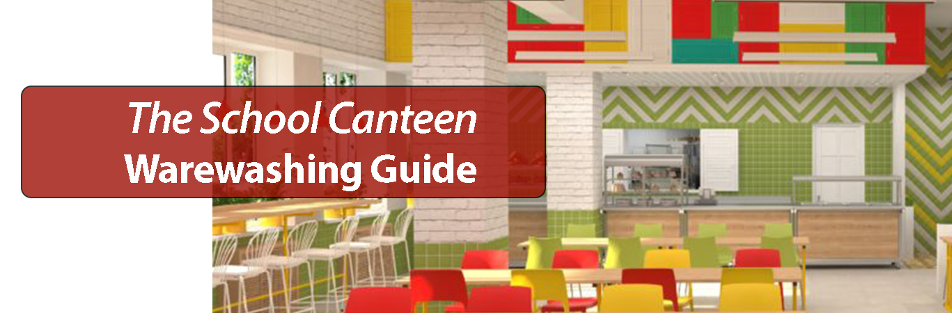 The School Canteen Warewashing Guide